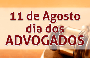 11 de agosto - dia do advogado