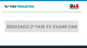 FGV divulga Resultado Definitivo dos Aprovados na 2ª fase do XV Exame de Ordem