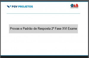 Provas e Padrão de resposta da 2ª Fase do XVI Exame OAB