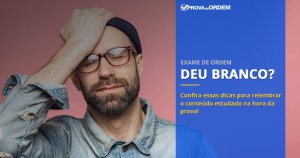 Deu BRANCO na hora da Prova? Confira essas dicas para relembrar o conteúdo estudado!