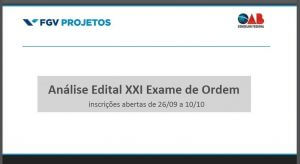 análise edital XXI Exame de Ordem - inscrições abertas