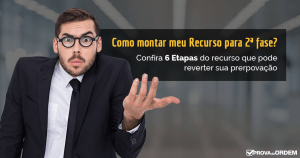 Como fazer meu recurso para 2ª Fase OAB?