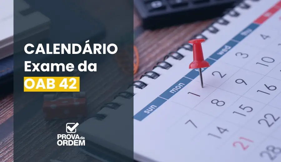 Calendário OAB 42 Exame 2024