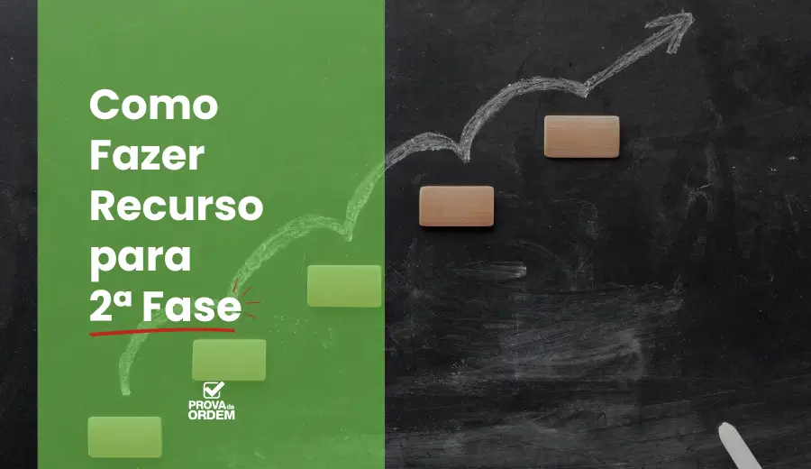 Como Fazer Recurso para 2ª Fase OAB: Passo a Passo