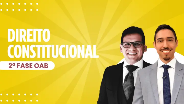 Curso de Direito Constitucional 2ª Fase OAB